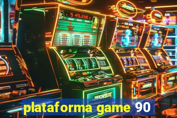 plataforma game 90